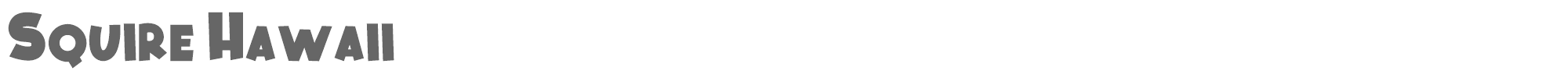 Sample characters Squire Hawaii Font